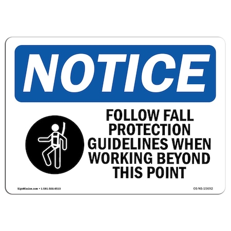 Signmission OSHA Sign, Follow Fall Protection Guidelines, 10in X 7in Rigid Plastic, 10" W, 7" H, Landscape OS-NS-P-710-L-15692